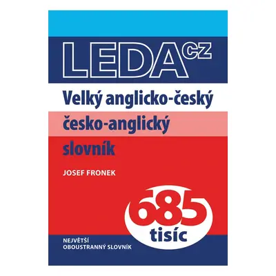 Velký anglicko-český a česko-anglický slovník - Josef Fronek