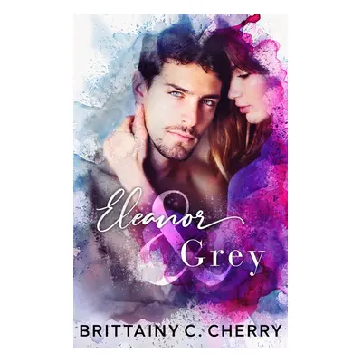 Eleanor a Grey - Brittainy C. Cherry