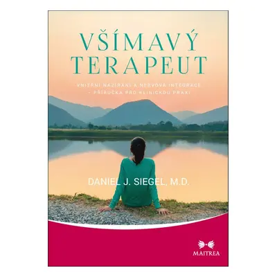 Všímavý terapeut - Daniel J. Siegel