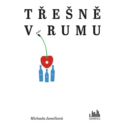 Třešně v rumu - Michaela Janečková