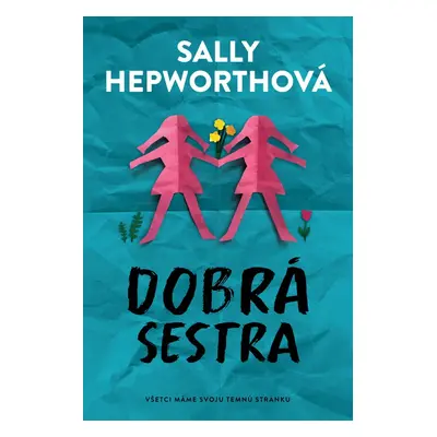 Dobrá sestra - Sally Hepworth