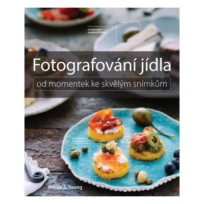 Fotografování jídla - Nicole S. Young