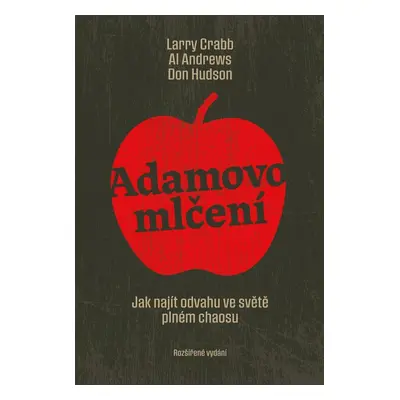 Adamovo mlčení - Larry Crabbe