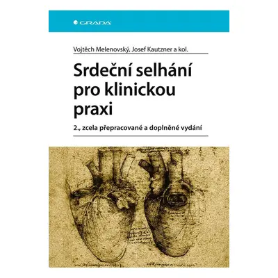 Srdeční selhání pro praxi - Josef Kautzner