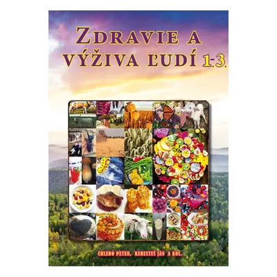 Zdravie a výživa ľudí 1.-3. - Peter Chlebo