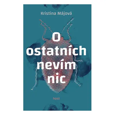 O ostatních nevím nic - Kristina Májová