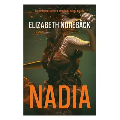 Nadia - Elisabeth Norebäck