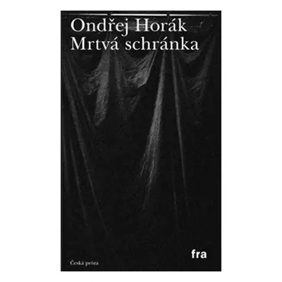 Mrtvá schránka - Ondřej Horák