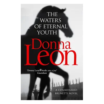 The Waters of Eternal Youth - Donna Leon