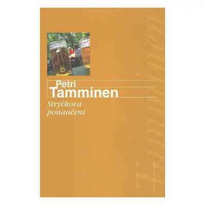 Strýčkova ponaučení - Petri Tamminen