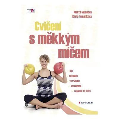 Cvičení s měkkým míčem - Karla Tománková