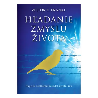 Hľadanie zmyslu života - Viktor E. Frankl