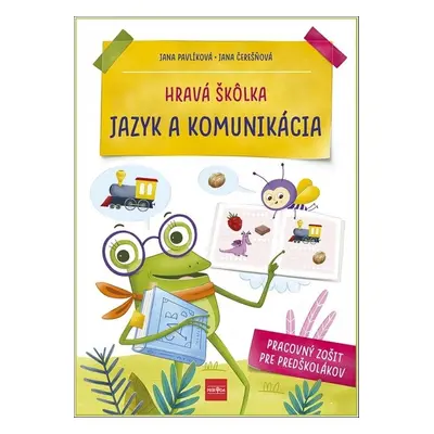 Hravá škôlka Jazyk a komunikácia - Jana Čerešňová