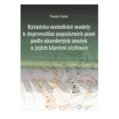 Rytmicko-melodické modely k doprovodu populárních písní podle akordových značek a jejich klavírn