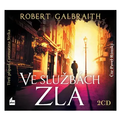 Ve službách zla - Robert Galbraith (pseudonym J. K. Rowlingové)