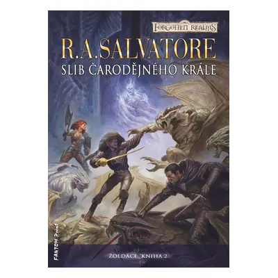 Slib Čarodějného krále - R. A. Salvatore