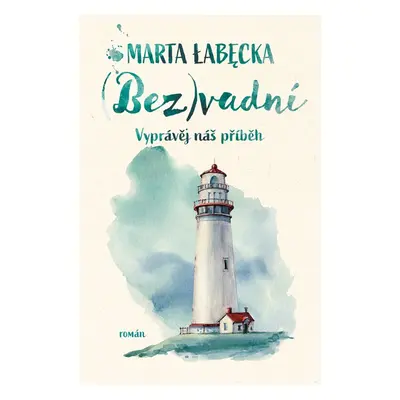 (Bez)vadní - Marta Łabęcka