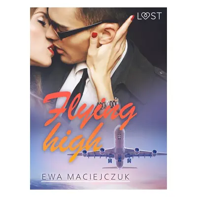 Flying high – Erotic Short Story - Ewa Maciejczuk