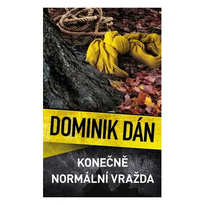 Konečně normální vražda - Dominik Dán