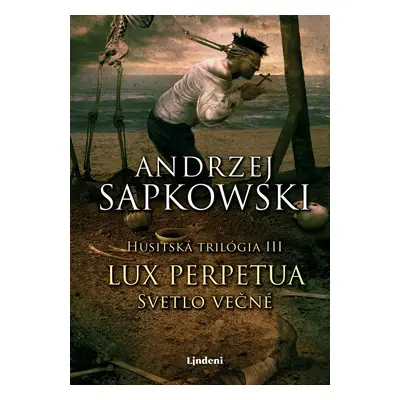 Lux perpetua - Svetlo večné - Andrzej Sapkowski