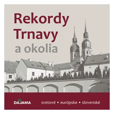 Rekordy Trnavy a okolia - Daniel Kollár