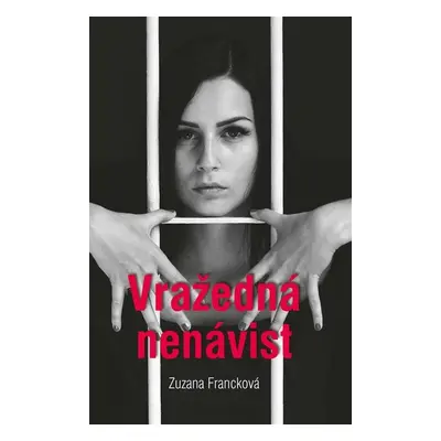 Vražedná nenávist - Zuzana Francková