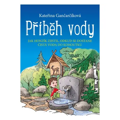 Příběh vody - Kateřina Gančarčíková