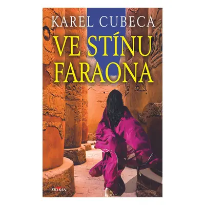 Ve stínu faraona - Karel Cubeca