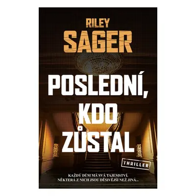 Poslední, kdo zůstal - Riley Sager