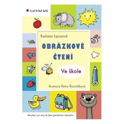 Obrázkové čtení - Ve škole - Petra Řezníčková