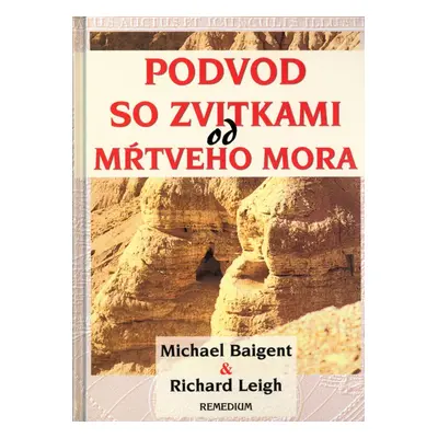 Podvod so zvitkami od mŕtveho mora - Michael Baigent