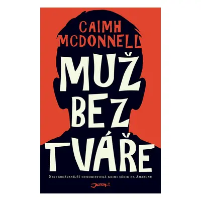 Muž bez tváře - Caimh McDonnell