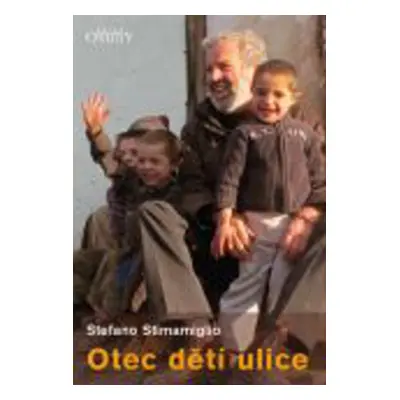 Otec dětí ulice - Stefano Stimamiglio