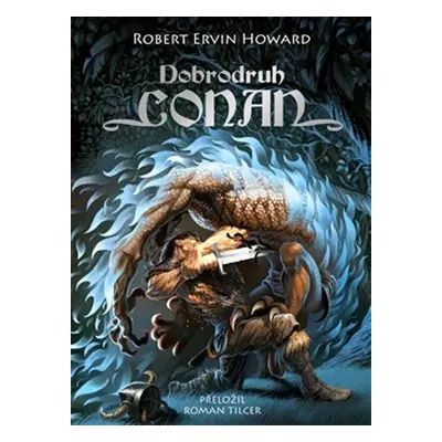 Dobrodruh Conan - Robert E. Howard