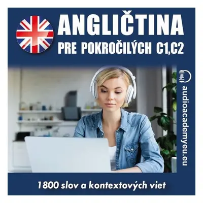 Angličtina – slovná zásoba pre pokročilých C1, C2 - audioacaemyeu