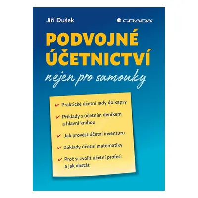 Podvojné účetnictví nejen pro samouky - Jiří Dušek