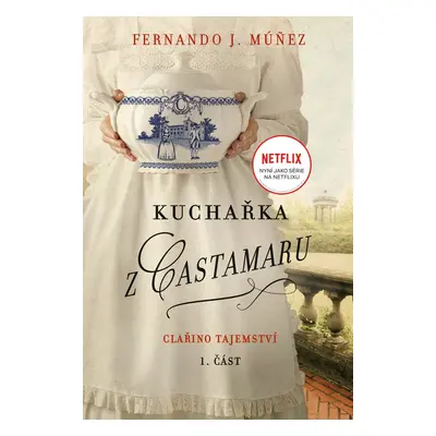 Kuchařka z Castamaru 1. díl - Fernando J. Múnez