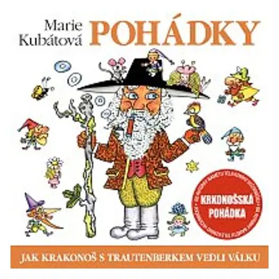 Jak Krakonoš s Trautenberkem vedli válku - Marie Kubátová