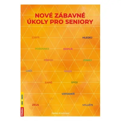 Nové zábavné úkoly pro seniory - Radka Kneblova