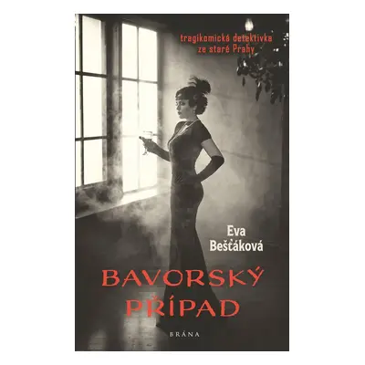 Bavorský případ - PhDr. Eva Bešťáková