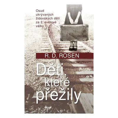 Děti, které přežily - R. D. Rosen