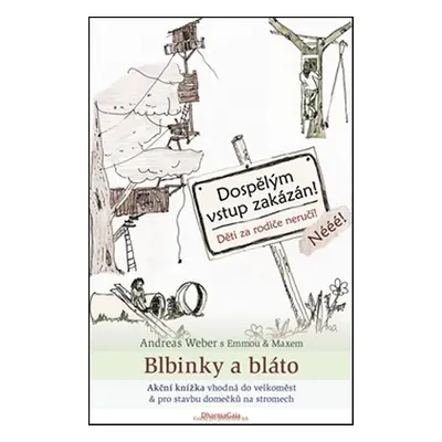 Blbinky a bláto - Andreas Weber