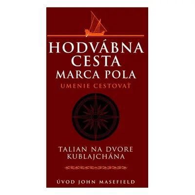 Hodvábna cesta Marca Pola - Autor Neuveden