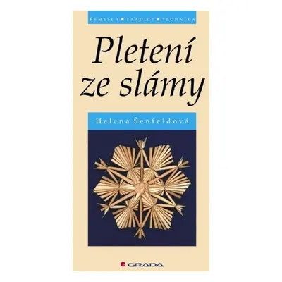 Pletení ze slámy - Helena Šenfeldová