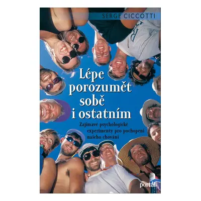 Lépe porozumět sobě i ostatním - Serge Ciccotti