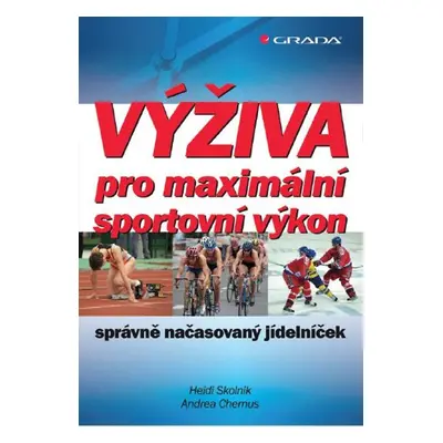 Výživa pro maximální sportovní výkon - Andrea Chernus