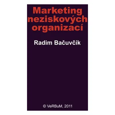 Marketing neziskových organizací - Radim Bačuvčík