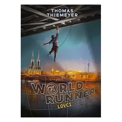 Worldrunner Lovci - Thomas Thiemeyer