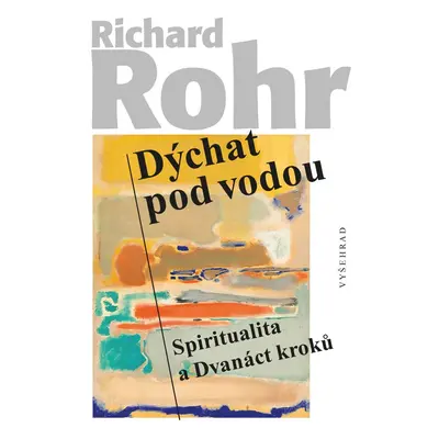 Dýchat pod vodou - Richard Rohr