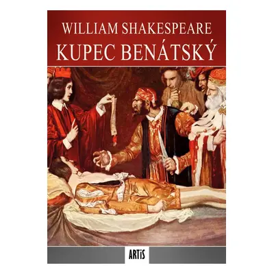 Kupec benátský - William Shakespeare